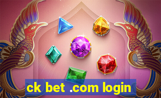 ck bet .com login